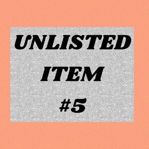 Unlisted Item #5